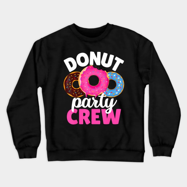 Funny Donut Party Crew Family Girl Birthday Dad Mom Squad Crewneck Sweatshirt by vulanstore